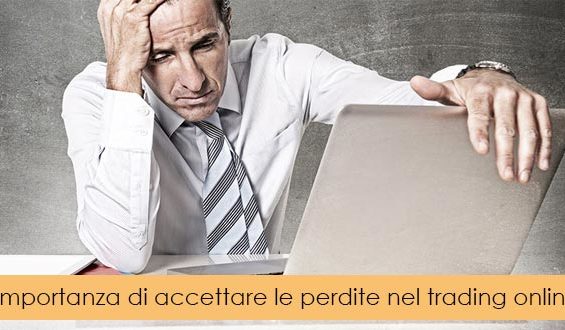 L’importanza di accettare le perdite nel trading online